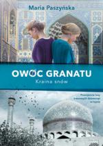 Okładka Owoc granatu. Kraina snów