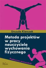 Okładka Metoda projektów w pracy nauczyciela wychowania fizycznego