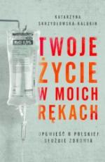 Okładka Twoje życie w moich rękach