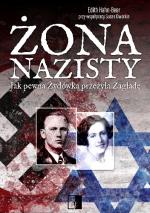 Okładka Żona nazisty. Jak pewna Żydówka przeżyła Zagładę