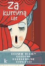 Za kurtyną lat. Polskie teatry operowe i operetkowe 1918 - 1939
