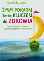 Okładka Żywy pokarm Twoim kluczem do zdrowia
