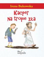 Okładka Kacper na tropie zła