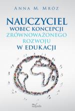 Okładka Nauczyciel wobec koncepcji zrównoważonego rozwoju w edukacji
