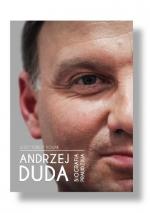 Okładka Andrzej Duda. Biografia prawdziwa
