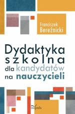Okładka Dydaktyka szkolna dla kandydatów na nauczycieli
