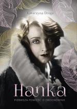 Okładka Hanka. Pierwsza powieść o Ordonównie
