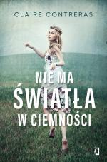 Okładka Nie ma światła w ciemności