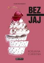 Okładka Bez jaj. Roślinna cukiernia