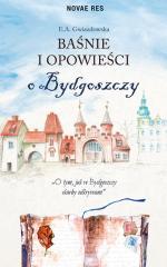 Okładka Baśnie i powieści o Bydgoszczy