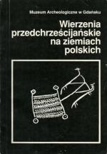 Okładka Wierzenia przedchrześcijańskie na ziemiach polskich