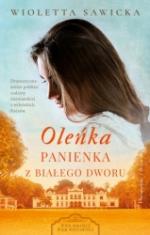 Okładka Oleńka. Panienka z Białego Dworu