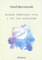 Okładka Miałem zamknięte oczy i nic nie widziałem