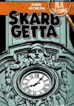 Pilny na tropie. Skarb getta