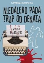 Okładka Niedaleko pada trup od denata