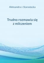 Okładka Trudno rozmawia się z milczeniem