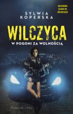 Okładka Wilczyca. W pogoni za wolnością