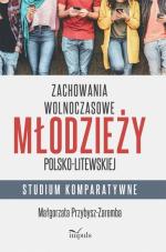 Zachowania wolnoczasowe młodzieży polsko-litewskiej