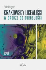 Okładka Krakowscy licealiści w drodze do dorosłości