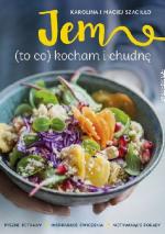 Okładka Jem (to co kocham) i chudnę