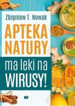 Okładka Apteka natury ma leki na wirusy