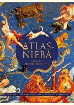 Okładka Atlas Nieba. Najwspanialsze mapy, mity i odkrycia we wszechświecie