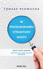 Okładka W poszukiwaniu struktury wody