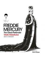 Okładka Freddie Mercury. The Great Pretender. Wielki mistyfikator-Życie w obrazach