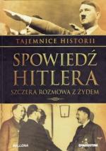 Okładka Spowiedź Hitlera. Szczera rozmowa z Żydem