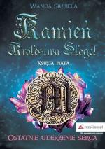 Okładka Ostatnie uderzenie serca - 5 Tom - Kamień Królestwa Sloget