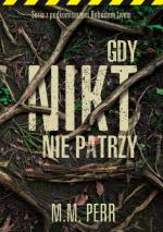 Okładka Gdy nikt nie patrzy
