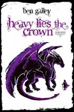 Okładka Heavy Lies the Crown