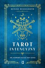 Okładka Tarot intencyjny. Jak świadomie używać kart tarota