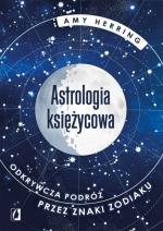 Okładka Astrologia księżycowa. Odkrywcza podróż przez znaki zodiaku