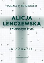 Okładka Alicja Lenczewska.Świadectwo życia