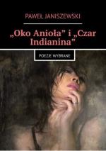Okładka „Oko Anioła” i „Czar Indianina”