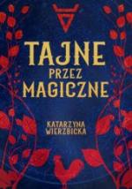 Okładka Tajne przez magiczne