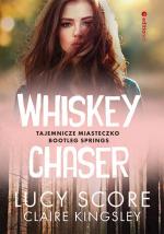 Okładka Whiskey Chaser. Tajemnicze miasteczko Bootleg Springs