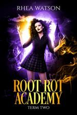 Okładka Root Rot Academy: Term Two