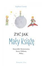 Okładka Żyć jak Mały Książę