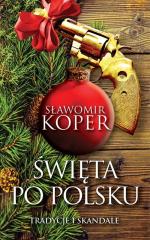 Okładka Święta po polsku. Tradycje i skandale