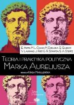 Okładka Teoria i praktyka polityczna Marka Aureliusza