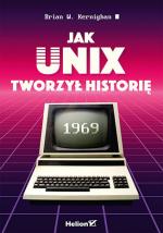 Okładka Jak unix tworzył historię