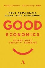 Okładka Good Economics. Nowe Rozwiązania globalnych problemów