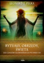 Okładka Rytuały, obrzędy, święta. Od czasów słowiańskich po wiek XX