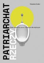 Okładka Patriarchat rzeczy. Świat stworzony przez mężczyzn dla mężczyzn