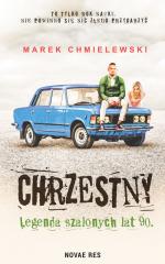 Okładka Chrzestny. Legenda szalonych lat 90.