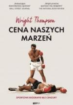 Okładka Cena naszych marzeń. Sportowe biografie bez cenzury