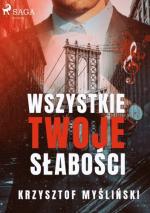 Okładka Wszystkie Twoje Słabości