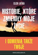 Okładka Historie, które zmieniły moje życie!